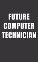 Future Computer Technician Notebook