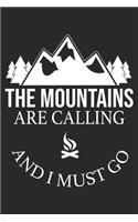The Mountains Are Calling: Hiking Notebook Blank Line hike Journal Lined with Lines 6x9 120 Pages Checklist Record Book Hiking Lovers Take Notes Gift Planner Paper Men Women K