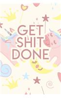 Get Shit Done: 2020 Dated Goal Planner Focus Weekly Monthly