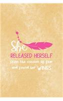 She Released Herself From The Cocoon Of Fear And Found Her Wings