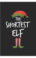 Funny Shortest Elf Christmas Notebook Gift: Lined Notebook / Journal Gift, 120 Pages, 6x9, Soft Cover, Matte Finish