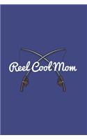 Reel Cool Mom: Mom Fishing 2020 Planner - Weekly & Monthly Pocket Calendar - 6x9 Softcover Organizer - For Fishing Mom, Fly Fishing And Angling Lover