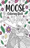 Moose Coloring Book: Coloring Books for Adults, Gifts for Painting Lover, Moose Mandala Coloring Pages, Activity Crafts & Hobbies, Wildlife