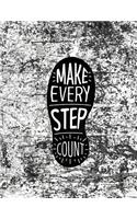 Make every step count