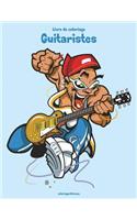 Livre de coloriage Guitaristes 1: (1 Guitaristes)