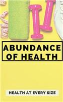 Abundance of Health: Health at Every Size