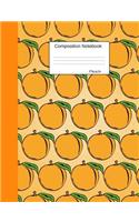 Peach Composition Notebook: College Ruled Journal to write in for school, take notes about fruits and vegetables, for boys and girls, students, healthy eating teachers, homesch