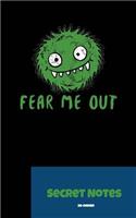 Fear Me Out - Secret Notes