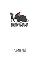 Boston Mama. Planner 2019