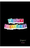 Happy Birthday Gorgeous Sister: Everyone wants to feel special on they Birthday, this Birthday Blank lined Journal will do just that, Letting you record all those unforgettable pre