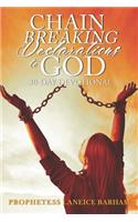 Chain Breaking Declarations To God
