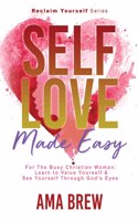 SELF LOVE Made Easy