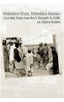 Disjointed Ways, Disunified Means: Learning From America's Struggle to Build an Afghan Nation(English)