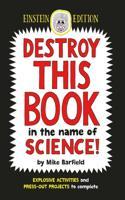 Destroy This Book in the Name of Science: Einstein Edition