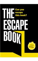 The Escape Book: Volume 1 Can you escape this book?(Escape Book Series)