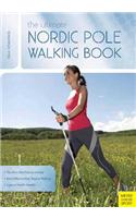 Ultimate Nordic Pole Walking Book