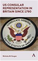 Us Consular Representation in Britain Since 1790