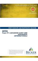 ACCA - P7 Advanced Audit and Assurance (International) (for Exams Up to June 2016): Revision Question Bank(ACCA)