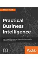 Practical Business Intelligence