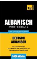 Wortschatz Deutsch-Albanisch für das Selbststudium - 3000 Wörter: (18 German Collection)