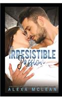 The Irresistible Passion: A Billionaire Bad Boy Friends To Lovers Mystery Romance