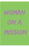 Woman on a Mission: Journal or Notebook