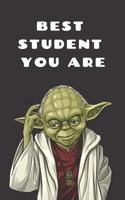Funny Gift Notebook for High School Student: Best Student You Are: College Ruled Journal: Notepad for Elementary, Junior High, Middle Grade & University Learners & in Primary or Adult Education