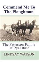 Commend me to the ploughman