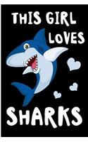 This Girl Loves Sharks: Sea Creature Blank Lined Note Book