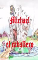 Michael el caballero