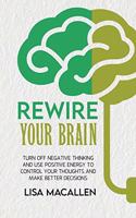 Rewire Your Brain