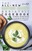 The All-New Gastric Sleeve Bariatric Cookbook