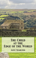 Child at the Edge of the World
