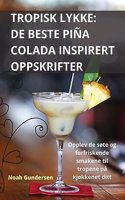 Tropisk Lykke