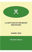 A Lady's Life in the Rocky Mountains