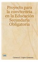 Proyecto para la convivencia en Educación Secundaria Obligatoria