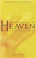Setting Our Sights on Heaven