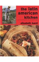 The Latin American Kitchen