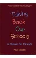 Taking Back Our Schools: A Manual for Parents