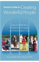 Parents' Guide to Creating Wonderful People
