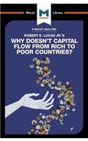 Analysis of Robert E. Lucas Jr.'s Why Doesn't Capital Flow from Rich to Poor Countries?