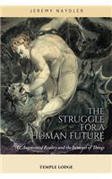 The Struggle for a Human Future