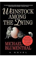 Weinstock Among the Dying
