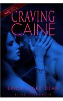 Craving Caine