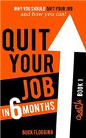 Quit Your Job in 6 Months