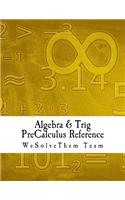 Algebra & Trig PreCalculus Reference: Calculus 0