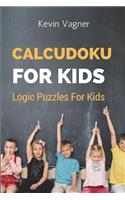 CalcuDoku For Kids: Logic Puzzles For Kids(1 Best Puzzles for Kids)