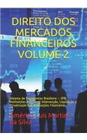 Direito DOS Mercados Financeiros - Volume 2: Sistema de Pagamentos Brasileiro - SPB; Instituições Auxiliares; Intervenção, Liquidação e Privatização das Instituições Financeiras