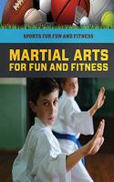 Martial Arts for Fun and Fitness