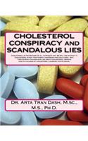 CHOLESTEROL CONSPIRACY and SCANDALOUS LIES